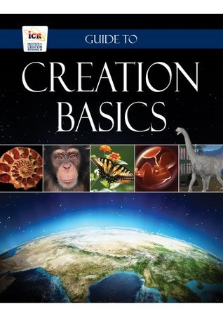 Guide to Creation Basics (Kindle Edition)