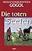 Die toten Seelen (German Edition)