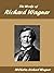 The Works of Richard Wagner
