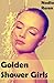 Golden Shower Girls (Three Erotic Watersports Stories)