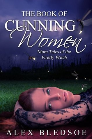 The Book of Cunning Women (Tales of the Firefly Witch 4)