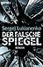 Der falsche Spiegel (Labyrinth der Spiegelungen, #2)