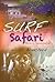 Surf Safari: Malibu to Panama, 1969-71