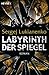 Labyrinth der Spiegel