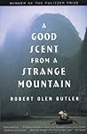 Book cover for A Good Scent from a Strange Mountain