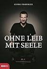 Ohne Leib, mit Seele