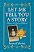 Let Me Tell You a Story: A Memoir of a Wartime Childhood