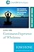 Live the Continuous Experience of Wholeness - New Techniques ... by Tom  Stone