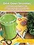 Drink Green Smoothies by Ebony Jackson