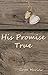 His Promise True