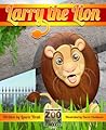 Zoo Walk: Larry the Lion