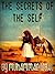 The Secrets of the Self by Muhammad Iqbal The Secrets of the Self by Muhammad Iqbal