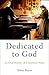 Dedicated to God: An Oral H...