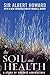 The Soil and Health: A Study of Organic Agriculture (Culture of the Land)