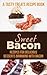 Sweet Bacon by Steph Hatfield
