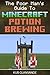 The Poor Man's Guide To Minecraft Potion Brewing