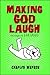 Making God Laugh (The Donal...