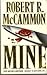Mine by Robert McCammon