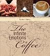 The Infinite Emotions of Coffee The Infinite Emotions of Coffee