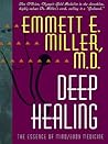 Deep Healing: The...