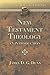 New Testament Theology: An Introduction (Library of Biblical Theology)