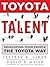 Toyota Talent (PB) by Jeffrey K. Liker