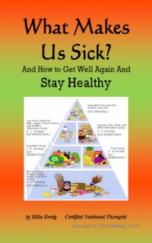 What Makes Us Sick? How to Get Well Again and Stay Healthy - Secrets to Wellness. (Secrets to Wellness, Longevity, and Emotional Freedom for a Balanced and Happy Energetic Life Book 2)