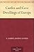 Cliff Castles and Cave Dwellings of Europe by Sabine Baring-Gould