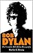Bob Dylan: The Complete Discography