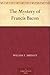 The Mystery of Francis Bacon