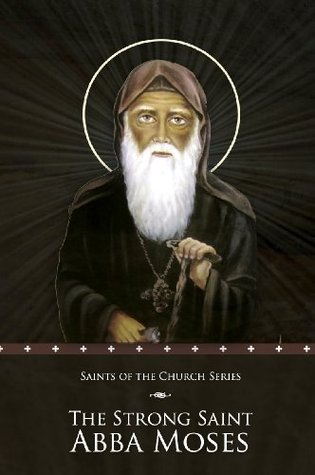 The Strong Saint Abba Moses (Kindle Edition)