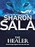 The Healer by Sharon Sala