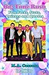 Big Time Rush: Fun Facts, Stats, Quizzes and Quotes