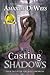 Casting Shadows (The Ash Grove Chronicles Book 2)