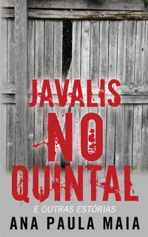 Javalis no Quintal e outras estórias (Portuguese Edition)