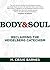 Body & Soul: Reclaiming the Heidelberg Catechism