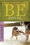 Be Loyal (Matthew...