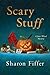 Scary Stuff: A Jane Wheel Mystery (Jane Wheel Mysteries Book 6)