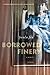 Borrowed Finery by Paula Fox