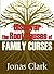 Discover The Root Causes Of Family Curses: Root Causes and Biblical Solutions for Family Curses