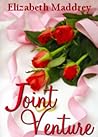 Joint Venture by Elizabeth Maddrey