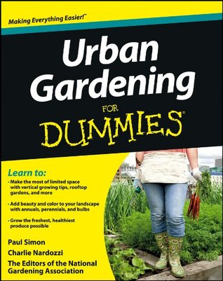 Urban Gardening For Dummies (Kindle Edition)