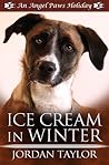 Ice Cream in Winter (Angel Paws Holiday, #4)