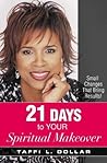 21 Days to Your Spiritual Makeover: Small Changes That Bring Results!