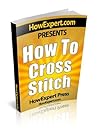 How To Cross Stit...