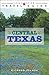 Lone Star Travel Guide to Central Texas by Richard Zelade