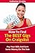 How to find the BEST gigs on Craigslist: pay your bills and earn some money on the side: Learn how to earn quick cash using Craigslist gigs