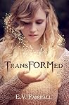 Transformed by E.V. Fairfall