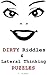 Dirty Riddles and Lateral Thinking Puzzles: Naughty Adult Brain Teasers to Stretch Your Imagination!