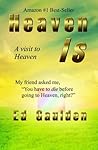 Book cover for Heaven Is: A Visit to Heaven